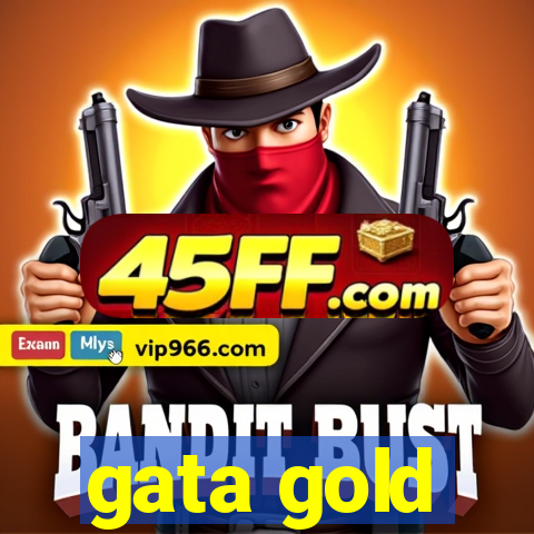 gata gold
